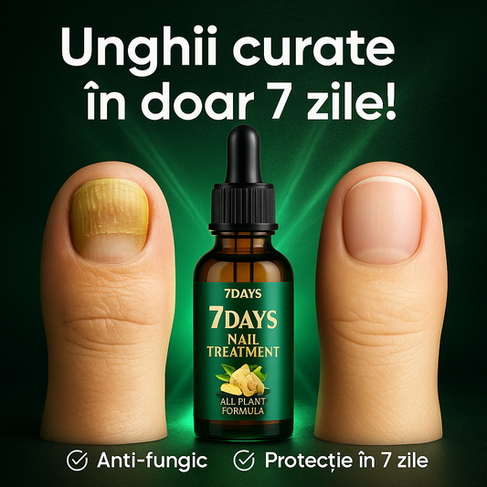 7DAYS® – Unghii curate, sănătoase și fără ciuperci în doar 7 zile!
